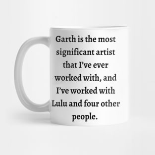 Dean praises Garth Mug